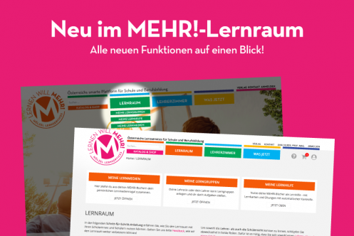 LERNEN WILL MEHR! Alle neuen Funktionen auf einen Blick.