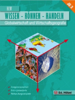 Geografie Globalwirtschaft Wirtschaftsgeografie Wissen Können Handeln HLW