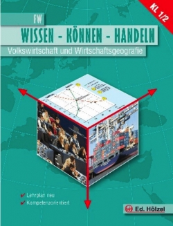 Wissen Können Handeln Volkswirtschaft und Wirtschaftsgeografie FW