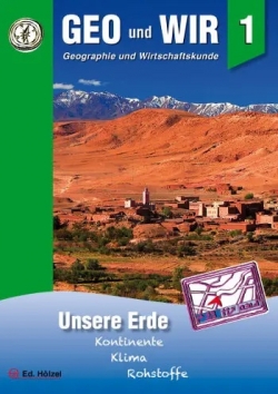 Geo und wir - Geografie und Wirtschaftskunde Hölzel Verlag MEHR!-Buch